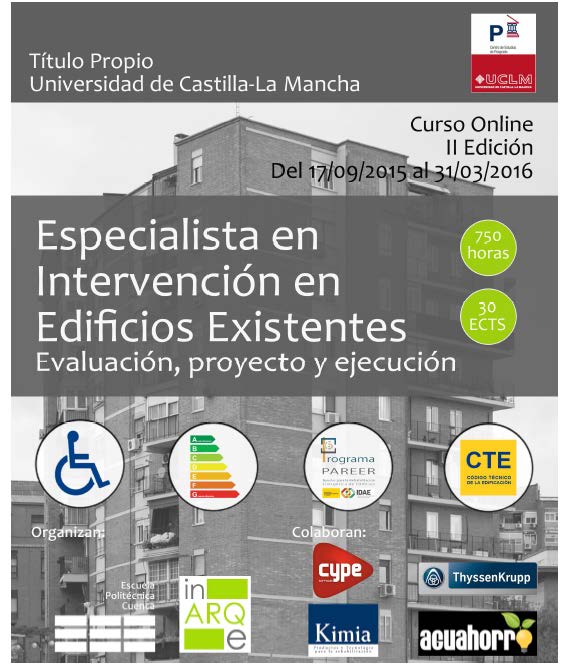 La actividad está encuadrada en la segunda edición del Curso de Especialista en Intervención en Edificios Existentes